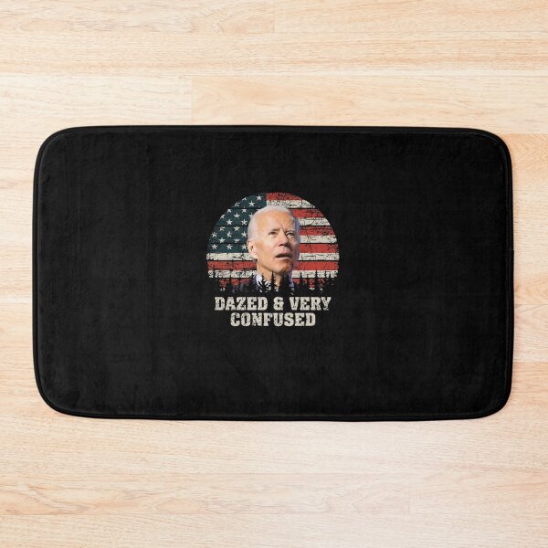 Item preview, Funny Biden Dazed And Very Confused designed and sold by ShopArtmullins.