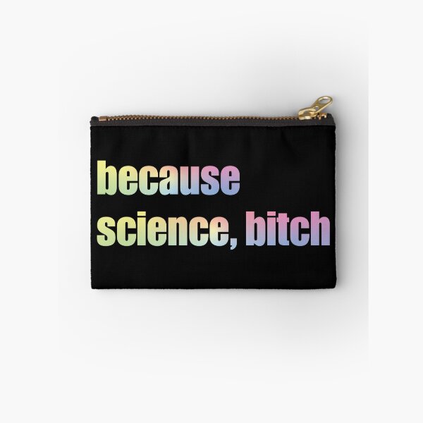 Item preview, Because Science Bitch designed and sold by ScienceCorner.