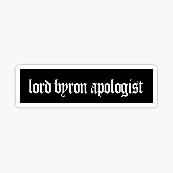 Item preview, Lord Byron Apologist designed and sold by sirenlyra.