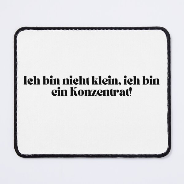 Item preview, Ich bin nicht klein, ich bin ein Konzentrat! designed and sold by KrafterMumford.