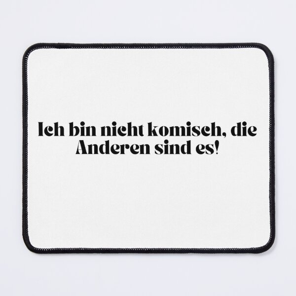 Item preview, Ich bin nicht komisch, die Anderen sind es! designed and sold by KrafterMumford.