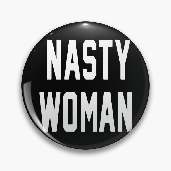 Item preview, Nasty Woman designed and sold by nokelroman.