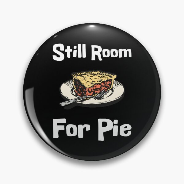 Item preview, Copy of Still Room For Pie - Funny Thanksgiving designed and sold by defimo.