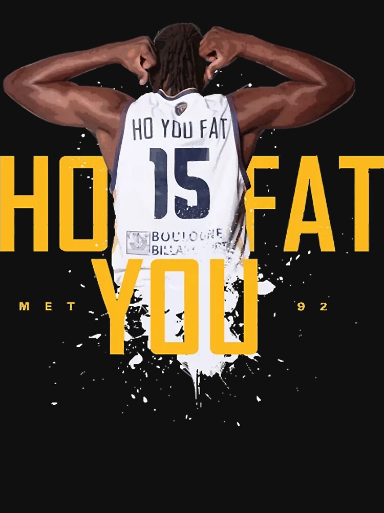 Ho You Fat Essential T-Shirt for Sale by LiamCohenAcc