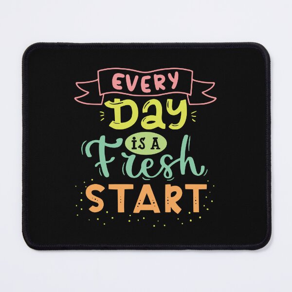 Item preview, Every Day is a Fresh Start designed and sold by designerpriti.