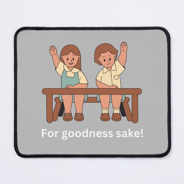 Item preview, For goodness sake! designed and sold by superbtshirts.