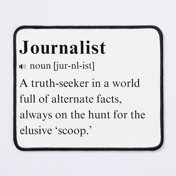 Item preview, Journalist - Humorous Vocabulary Definition. Truth-Seeking Reporter designed and sold by PrintWizardArt.