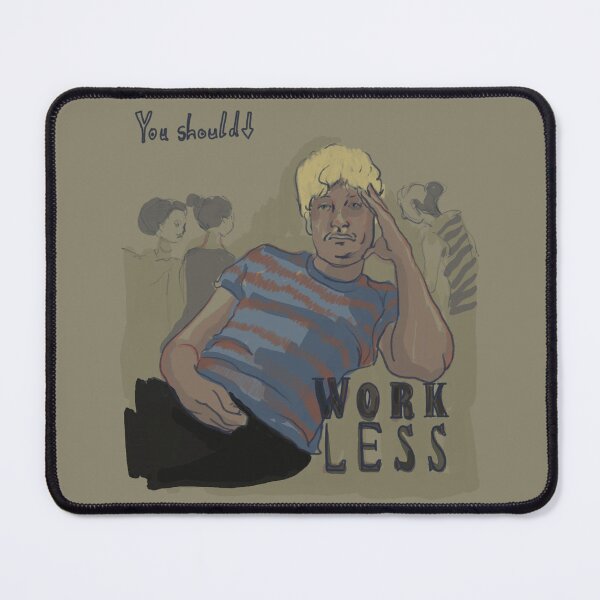 Item preview, WORK LESS! designed and sold by Samane Tahmasebinia.