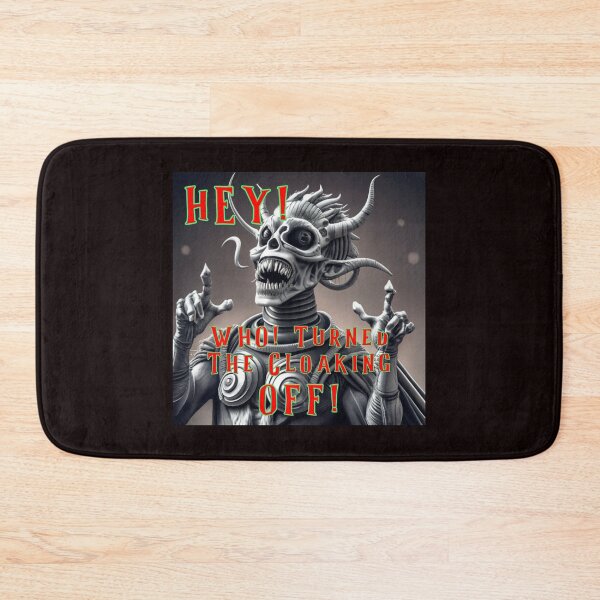 Item preview, HEY - Who Turned All The Cloaking OFF designed and sold by alien almanac.