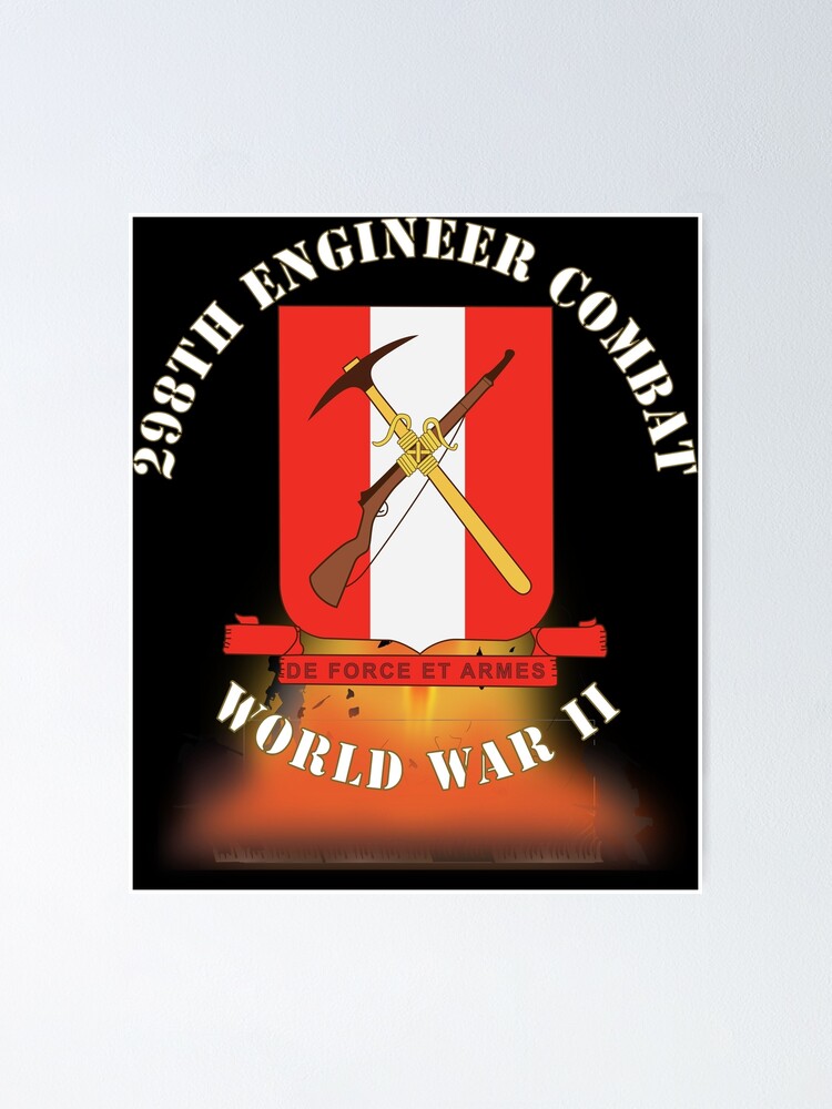 298TH Engineer Combat Battalion DUI - WWII - Fire X 300