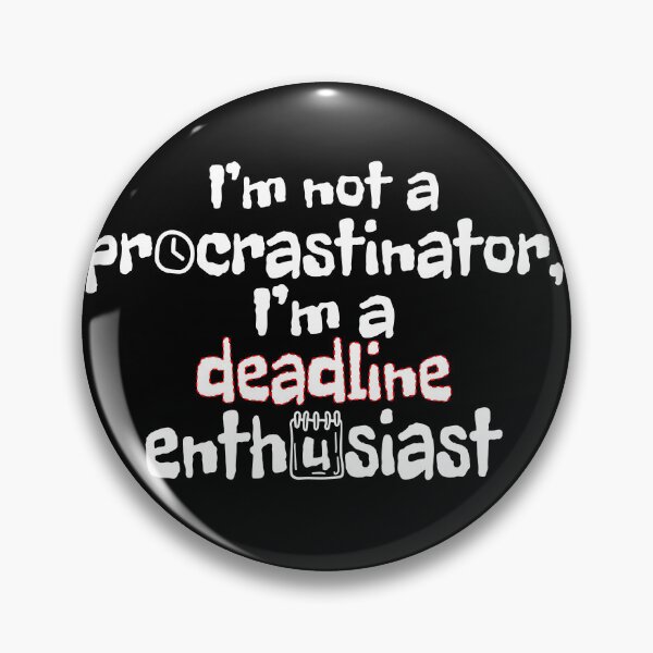 Artikelvorschau, Ich bin ein Deadline-Enthusiast entworfen und verkauft von Vladan Seva.
