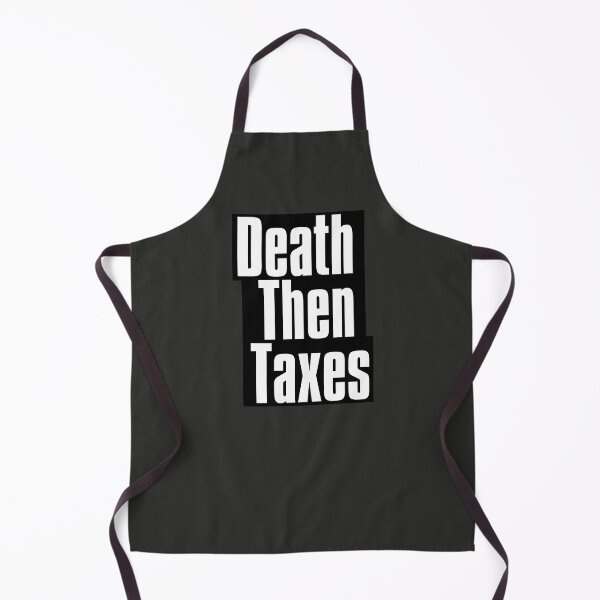 Item preview, Death Then Taxes designed and sold by The-Directory.