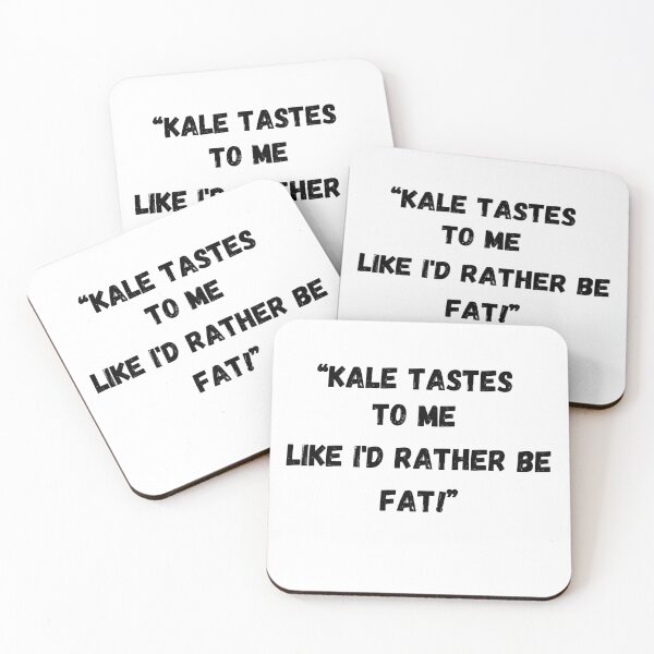 Item preview, Copy of Kale Tastes To Me Like I'd Rather Be Fat!  designed and sold by RiffRaffGraffix.