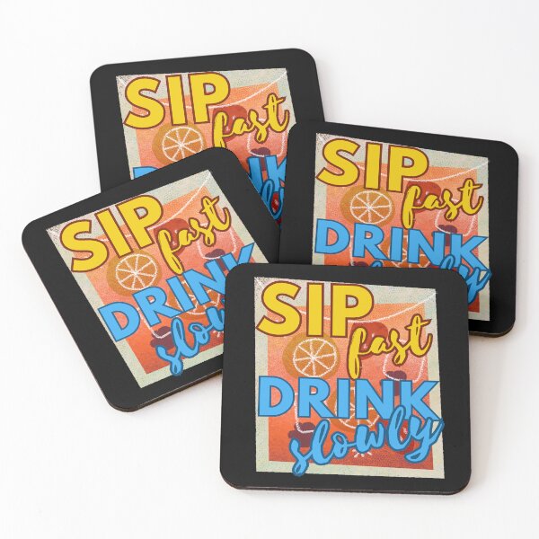Item preview, Sip Fast Drink Slowly designed and sold by My-Queens-Store.
