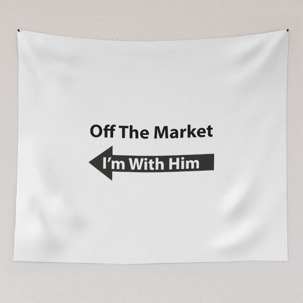 Item preview, Off the Market I'm With Him designed and sold by tommywvcacher.