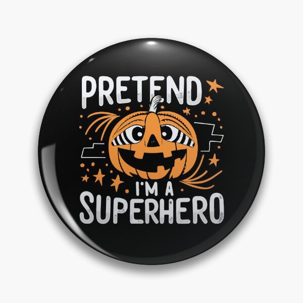 Item preview, Pretend Im A Superhero Spooky Halloween Day Fantasy Costume Gift designed and sold by TMelonShop.