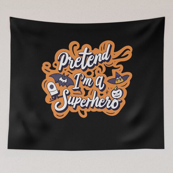 Item preview, Pretend Im A Superhero Halloween Super Character Disguise Gift designed and sold by TMelonShop.