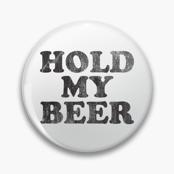 Item preview, Hold My Beer designed and sold by brianhillDESIGN.