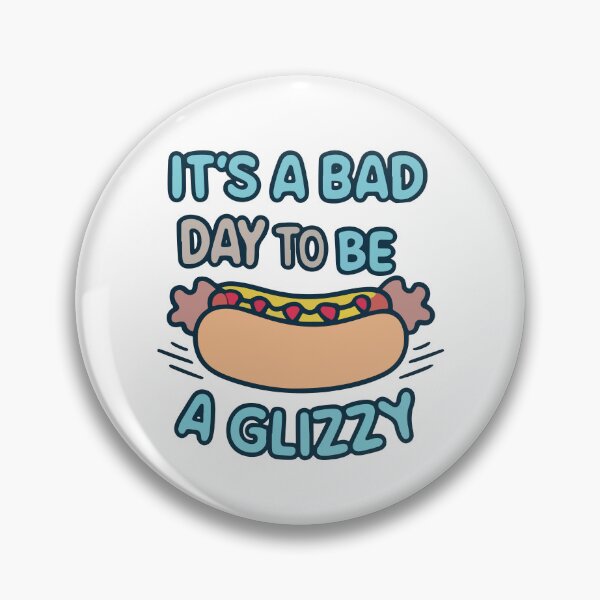 Item preview, It's A Bad Day To Be A Glizzy Hot Dog Lover Sausage Sandwich Gift designed and sold by TMelonShop.