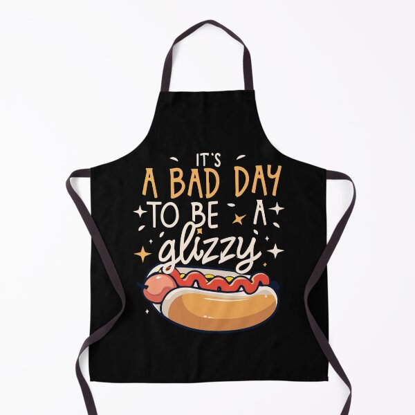 Item preview, It's A Bad Day To Be A Glizzy Sausage Grill Master Hot Dog Gift designed and sold by TMelonShop.