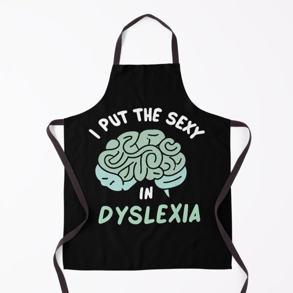 Item preview, I Put The Sexy In Dyslexia Family Humor Dyslexia Support Gift designed and sold by TMelonShop.