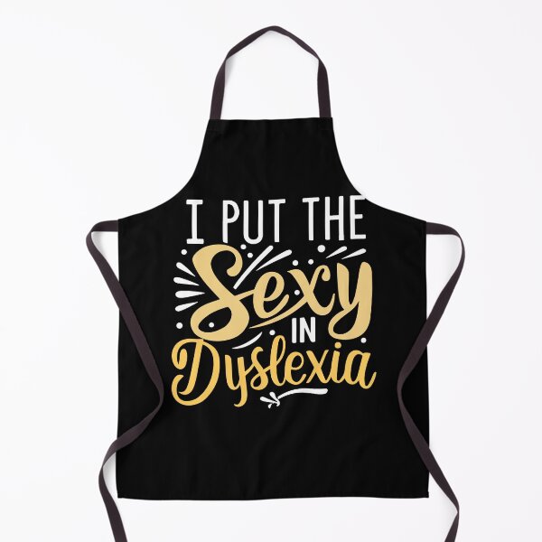 Item preview, I Put The Sexy In Dyslexia Funny Dyslexia Month Humor Gift designed and sold by TMelonShop.