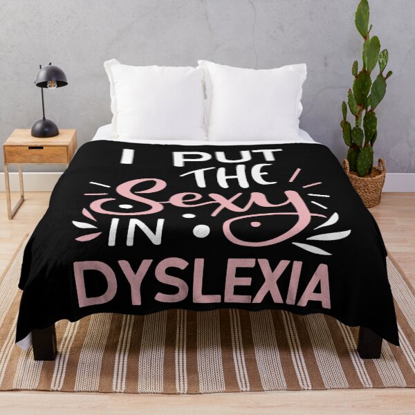 Item preview, I Put The Sexy In Dyslexia Family Awareness Dyslexia Humor Gift designed and sold by TMelonShop.