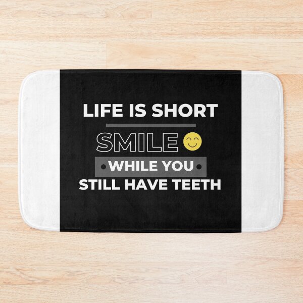 Item preview, Life Is Short. Smile While You Still Have Teeth - Humorous T-shirt designed and sold by TABO-Designs.