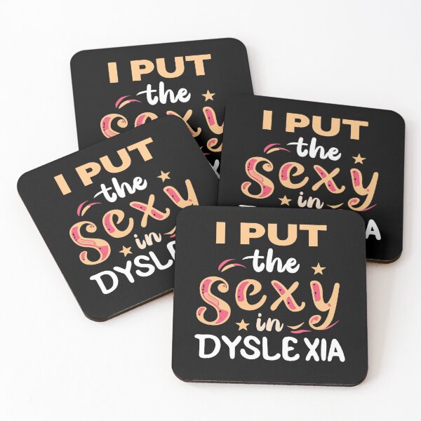 Item preview, I Put The Sexy In Dyslexia Humor Dyslexia Awareness Month Gift designed and sold by TMelonShop.