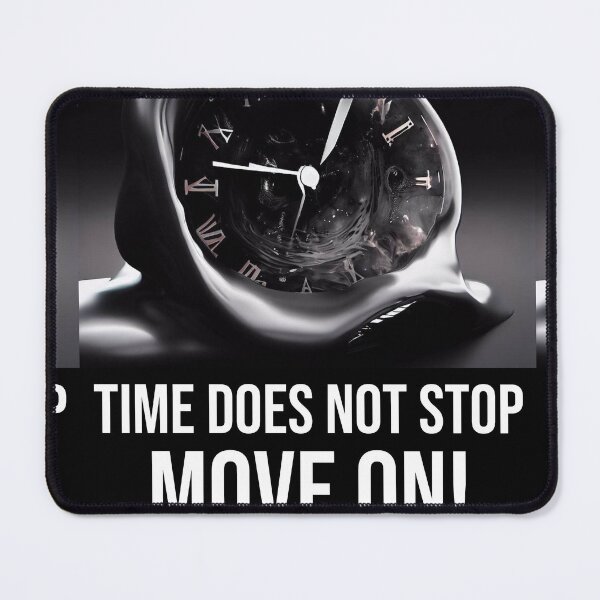 Item preview, Times does not stop. Move on! designed and sold by DonAscaneo.