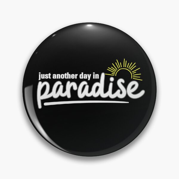 Item preview, Just Another Day In Paradise - Summer Girl's Trip, Pacific Ocean, Vacay Mood, Sunset, Beach, Party Animal designed and sold by Sun Sand & Sea Art.
