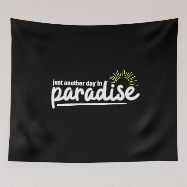 Item preview, Just Another Day In Paradise - Summer Girl's Trip, Pacific Ocean, Vacay Mood, Sunset, Beach, Party Animal designed and sold by Sun Sand & Sea Art.