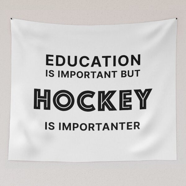 Item preview, Education is Important but Hockey is Importanter (Black text) designed and sold by STUDIO-72.