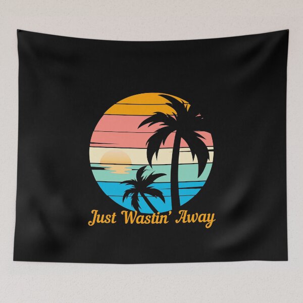 Item preview, Just Wastin' Away  - Summer Girl's Trip, Pacific Ocean, Vacay Mood, Sunset, Beach, Party Animal designed and sold by Sun Sand & Sea Art.