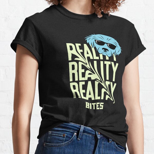 Reality Bites T-Shirts for Sale | Redbubble