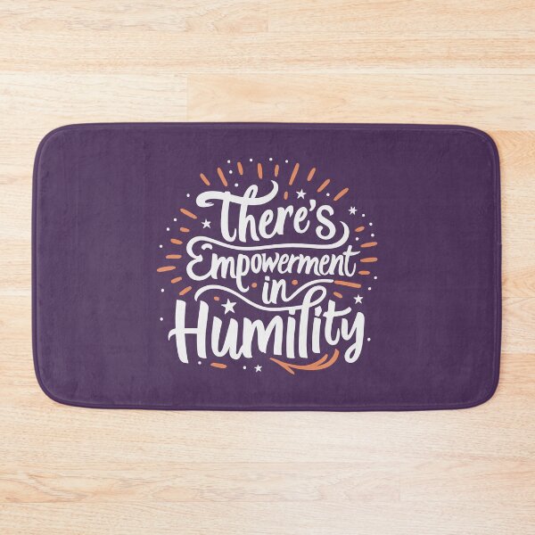 Item preview, There's Empowerment In Humility designed and sold by Esskay Designs.
