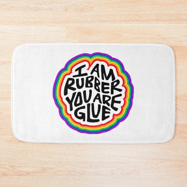 Item preview, I Am Rubber You Are Glue Word Art designed and sold by Unhinged Heather.