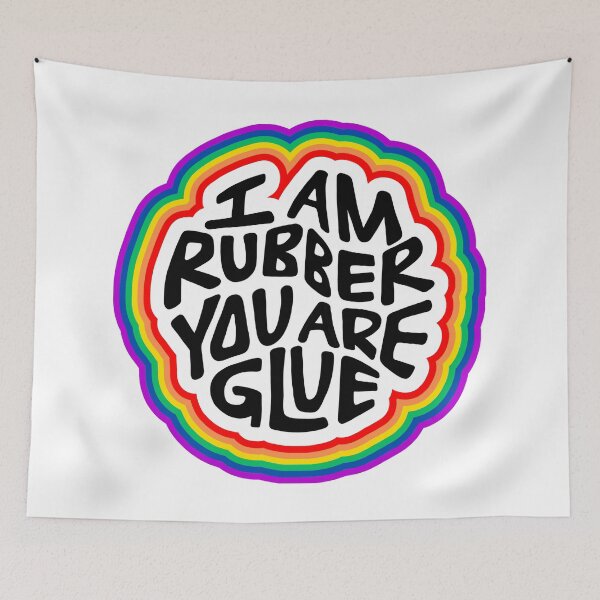 Item preview, I Am Rubber You Are Glue Word Art designed and sold by Unhinged Heather.