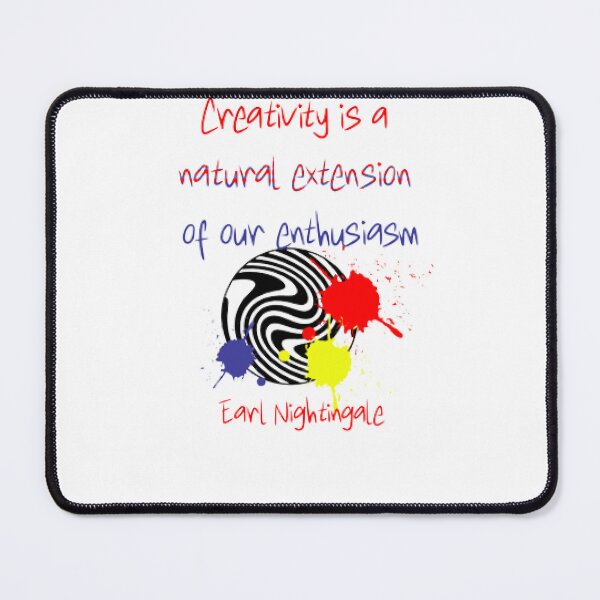 Item preview, Creativity is a natural extension of our enthusiasm,  Earl Nightingale designed and sold by KoumlisArt.