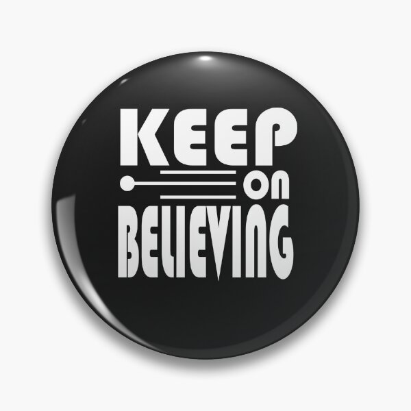 Item preview, Keep On Believing designed and sold by topzmart.
