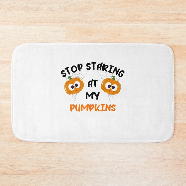 Item preview, Stop Staring At My Pumpkins designed and sold by Moris3k.