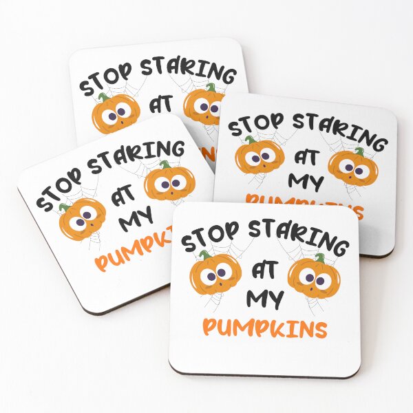 Item preview, Stop Staring At My Pumpkins designed and sold by Moris3k.