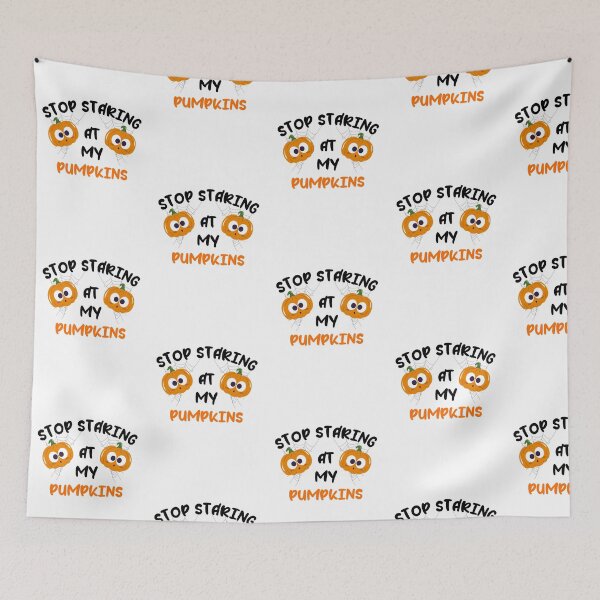 Item preview, Stop Staring At My Pumpkins designed and sold by Moris3k.
