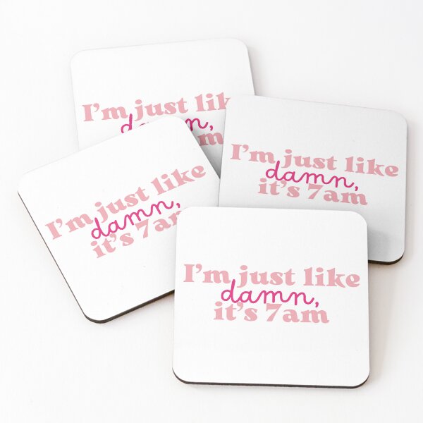 Item preview, I’m just like damn, it’s 7am Taylor Swift lyric  designed and sold by Moonbow-cr.