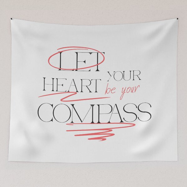 Item preview, Let Your Heart Be Your Compass designed and sold by pixelplaza.