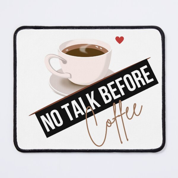 Item preview, Coffee lovers - no talk before coffee designed and sold by jijika119.
