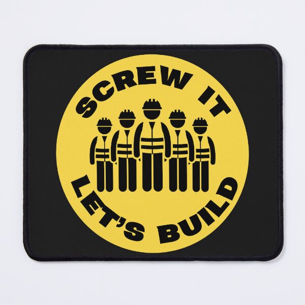 Item preview,  Screw It Let's Build : (Construction Worker Humor) designed and sold by Skeelo702.