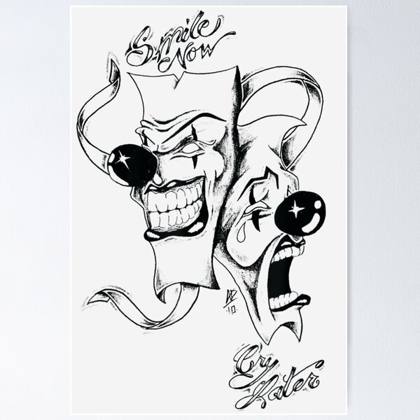 Laugh now, cry later: Contrasting clown masks, one laughing and the other  sad. Tattoo style. | Poster
