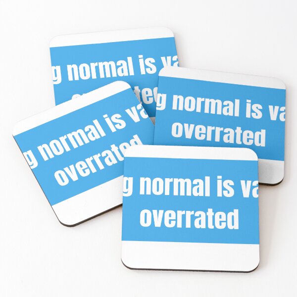 Item preview, Being normal is highly overrated designed and sold by simpleartpieces.