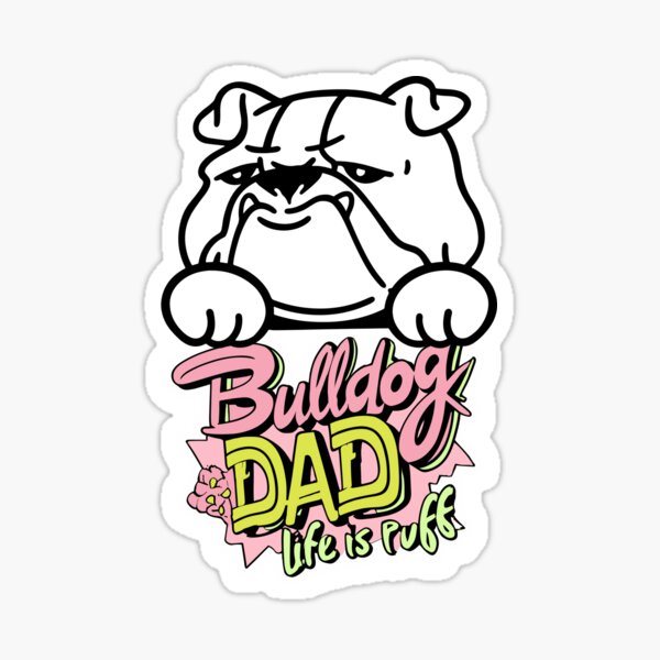 Dear Dad I Can Explain English Bulldog Dad Bully Sticker by Maximus Designs  - Pixels Merch